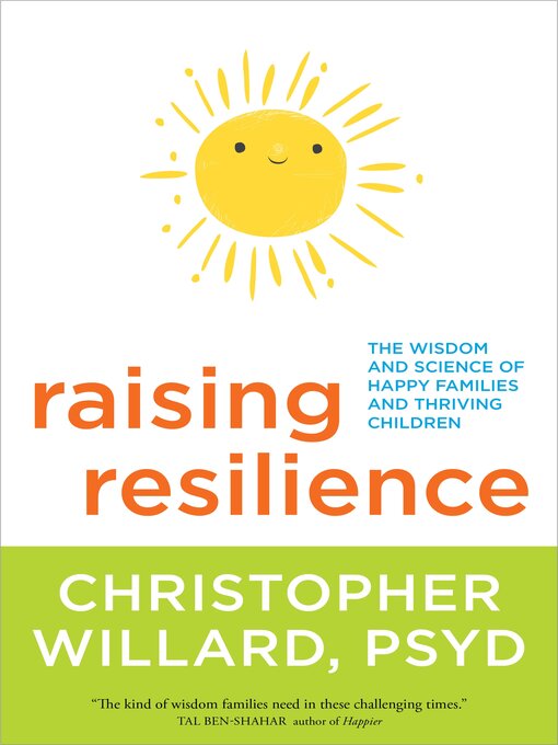 Title details for Raising Resilience by Christopher Willard, PsyD - Wait list